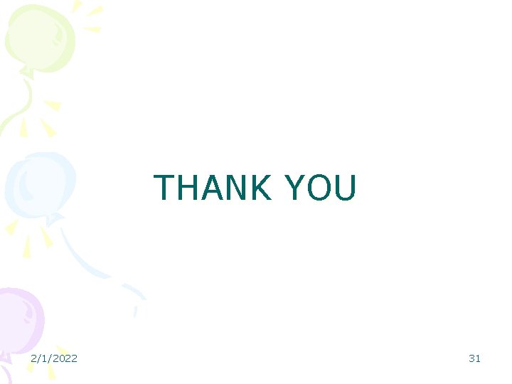 THANK YOU 2/1/2022 31 