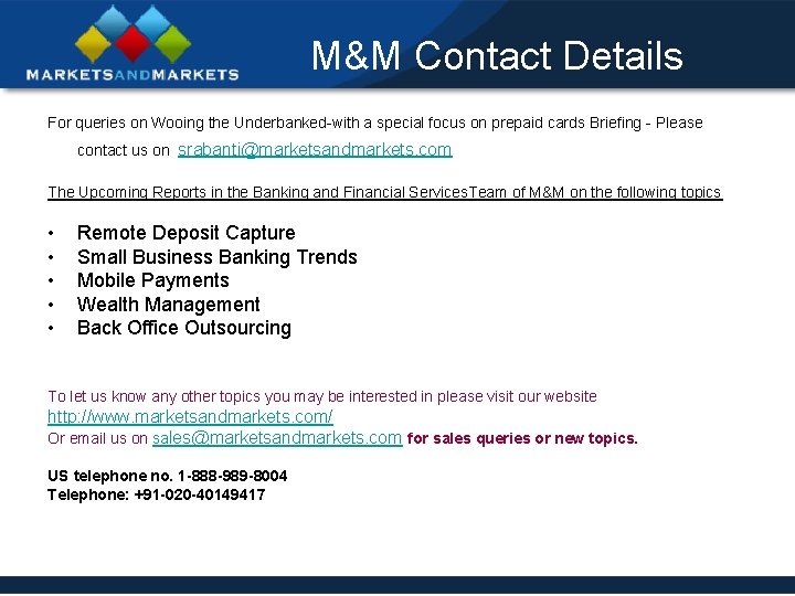 M&M Contact Details For queries on Wooing the Underbanked-with a special focus on prepaid