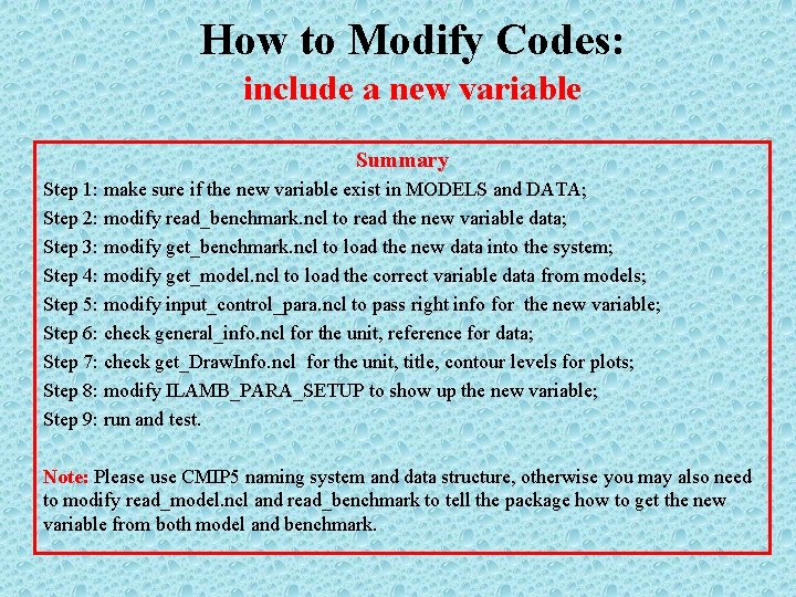 How to Modify Codes: include a new variable Summary Step 1: make sure if