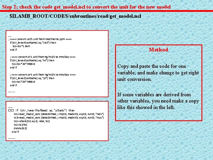 Step 2: check the code get_model. ncl to convert the unit for the new