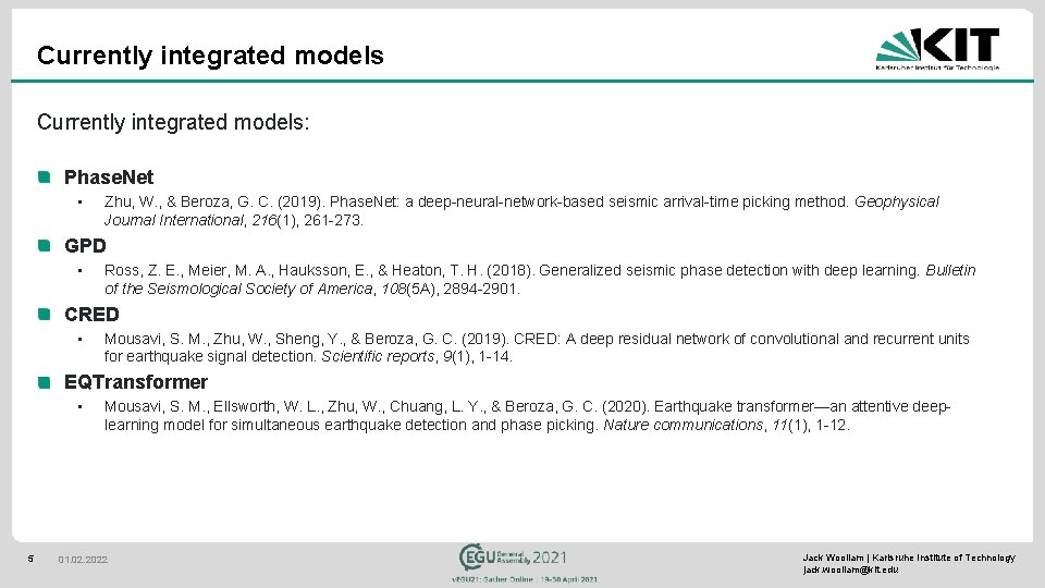 Currently integrated models: Phase. Net • Zhu, W. , & Beroza, G. C. (2019).