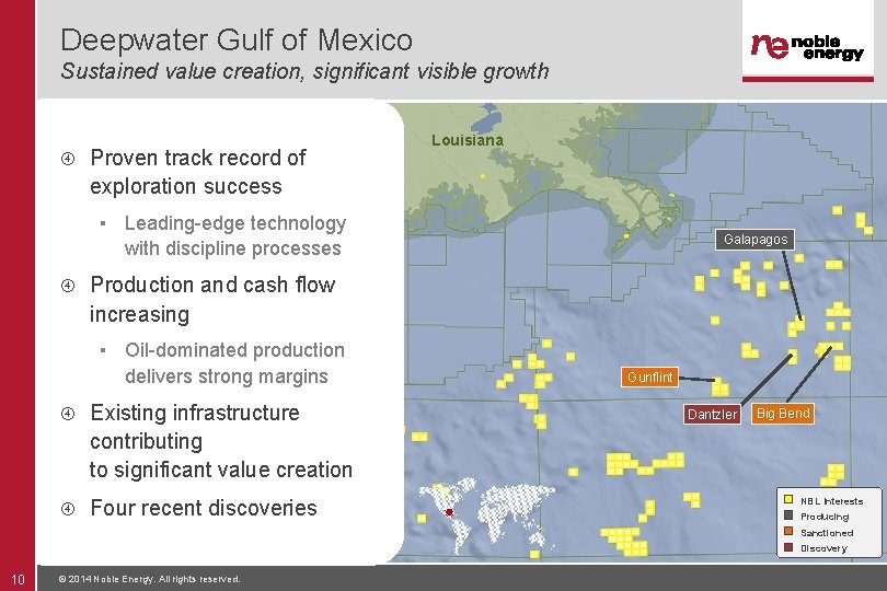 Deepwater Gulf of Mexico Sustained value creation, significant visible growth Proven track record of