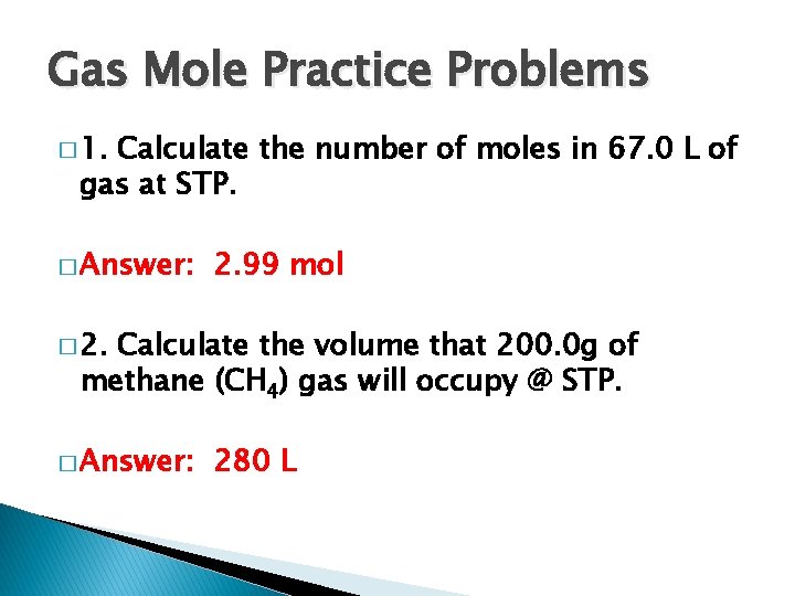 Gas Mole Practice Problems � 1. Calculate the number of moles in 67. 0