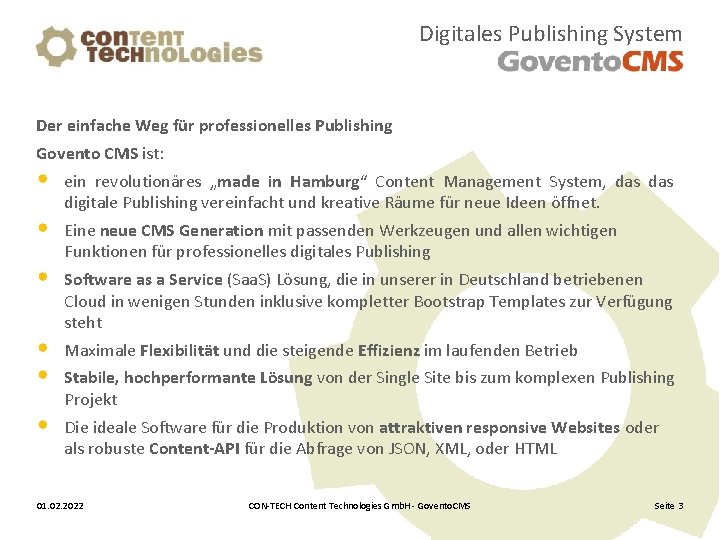Digitales Publishing System Der einfache Weg für professionelles Publishing Govento CMS ist: • •