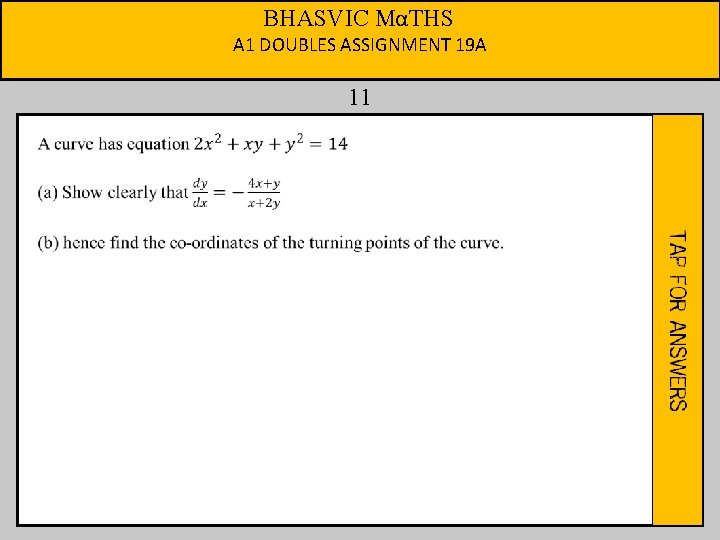 BHASVIC MαTHS A 1 DOUBLES ASSIGNMENT 19 A 11 