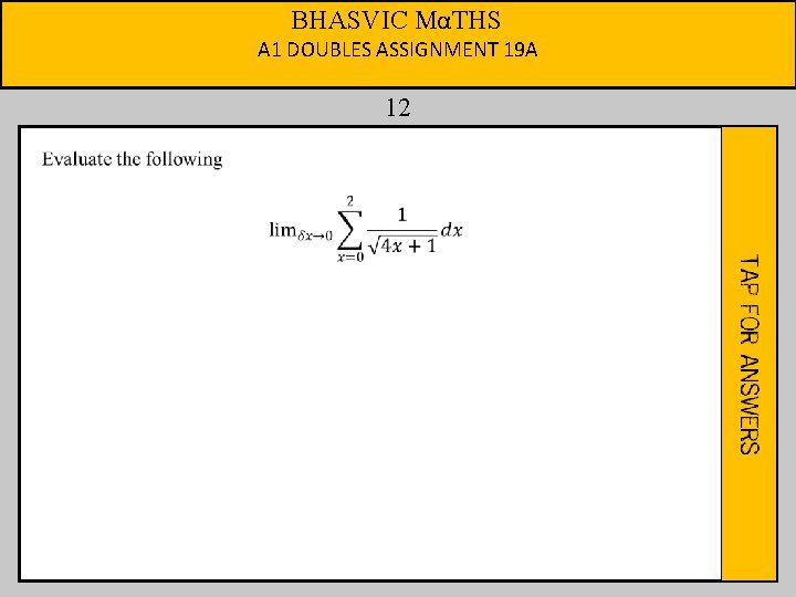 BHASVIC MαTHS A 1 DOUBLES ASSIGNMENT 19 A 12 
