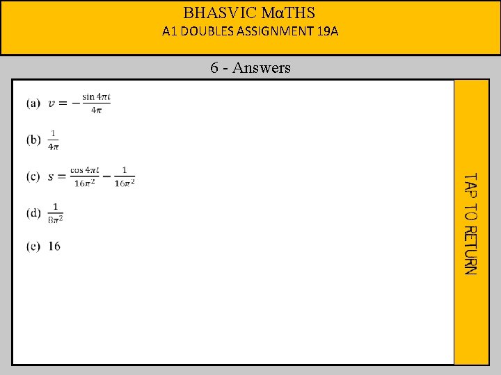 BHASVIC MαTHS A 1 DOUBLES ASSIGNMENT 19 A 6 - Answers 