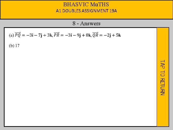 BHASVIC MαTHS A 1 DOUBLES ASSIGNMENT 19 A 8 - Answers 