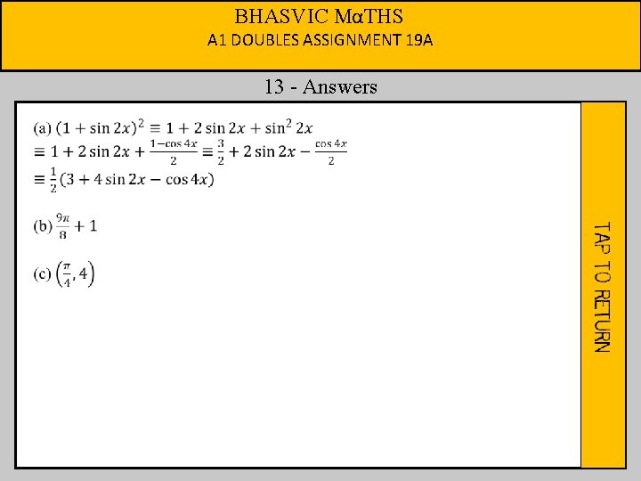 BHASVIC MαTHS A 1 DOUBLES ASSIGNMENT 19 A 13 - Answers 