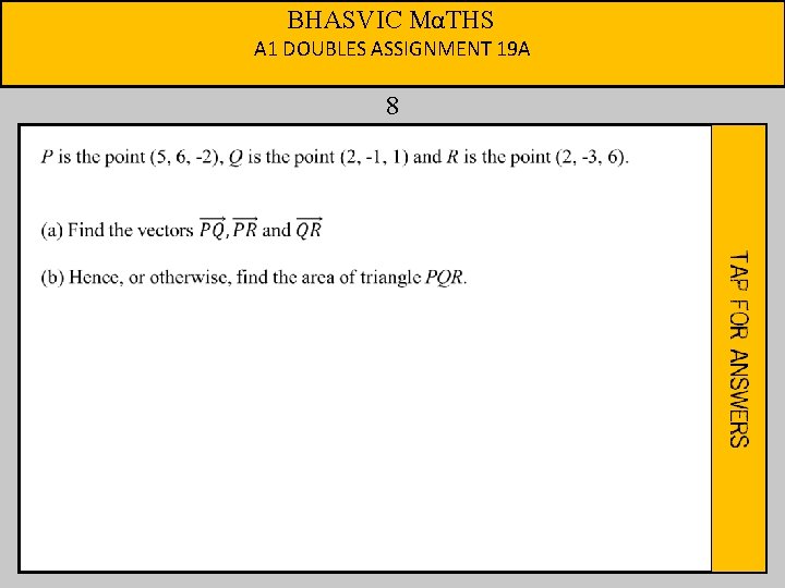 BHASVIC MαTHS A 1 DOUBLES ASSIGNMENT 19 A 8 