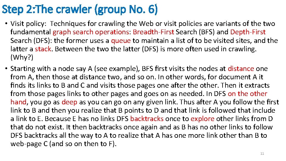 Step 2: The crawler (group No. 6) • Visit policy: Techniques for crawling the