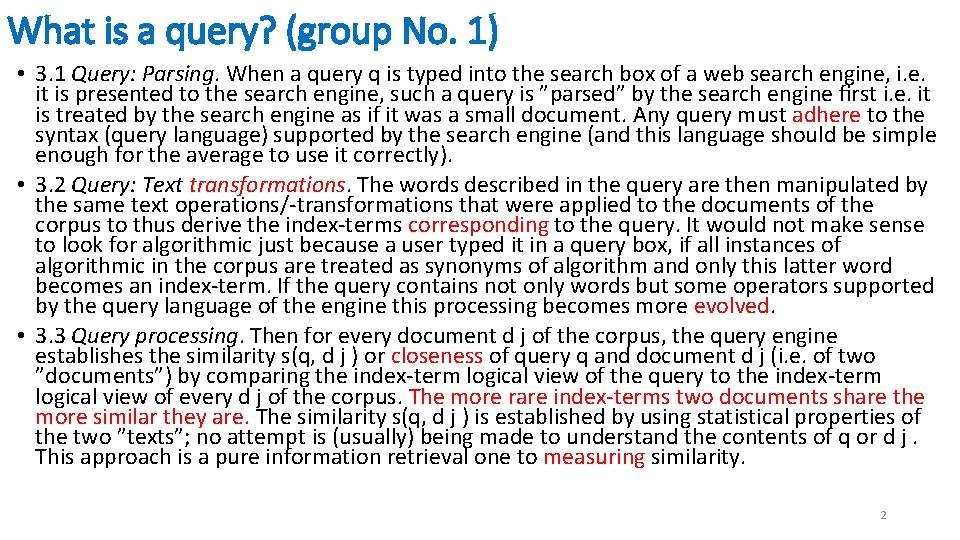 What is a query? (group No. 1) • 3. 1 Query: Parsing. When a