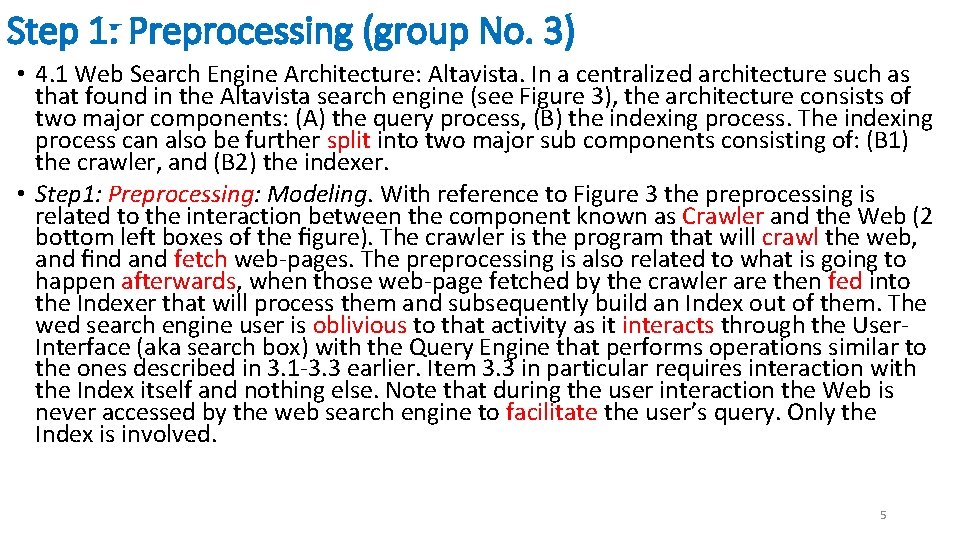 Step 1: Preprocessing (group No. 3) • 4. 1 Web Search Engine Architecture: Altavista.