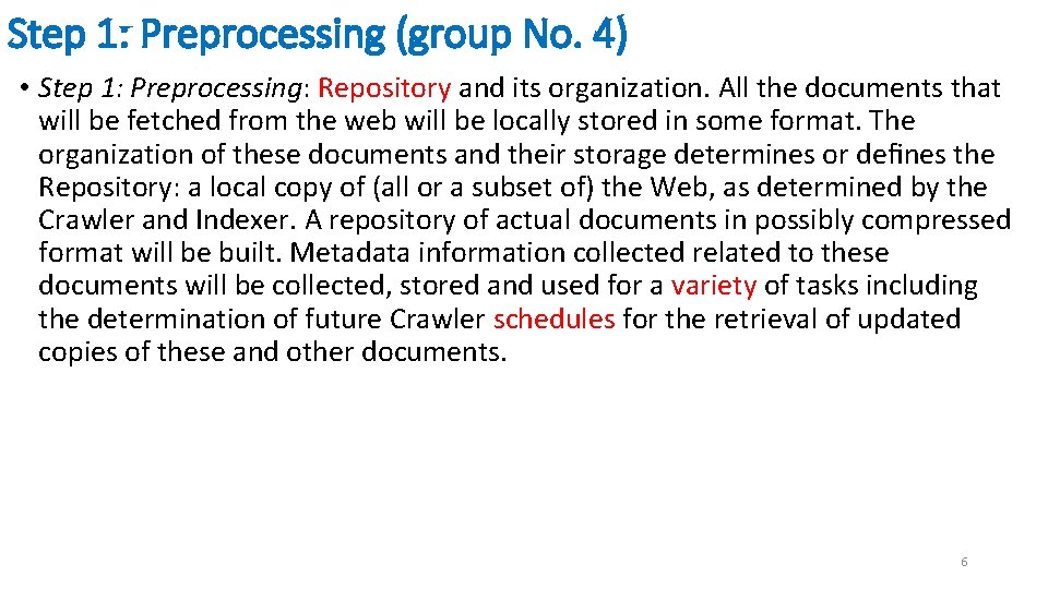 Step 1: Preprocessing (group No. 4) • Step 1: Preprocessing: Repository and its organization.