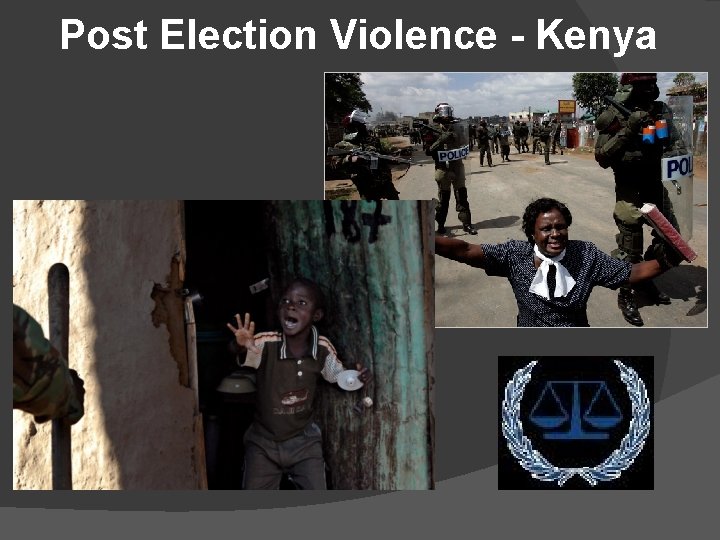 Post Election Violence - Kenya 
