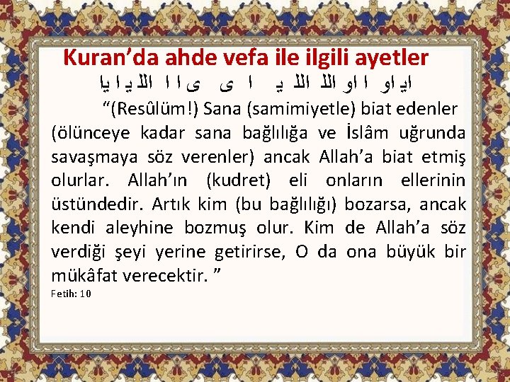 Kuran’da ahde vefa ile ilgili ayetler ﺍ ﻯ ﻯ ﺍ ﺍ ﺍﻟﻠ ﻳ ﺍ