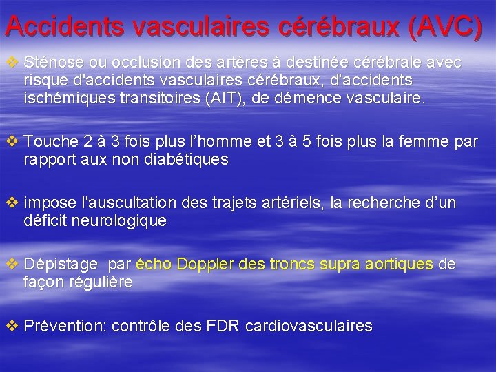 Accidents vasculaires cérébraux (AVC) v Sténose ou occlusion des artères à destinée cérébrale avec