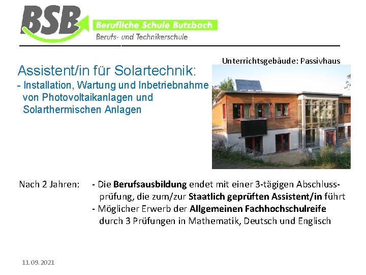 ________________________________ Assistent/in für Solartechnik: Unterrichtsgebäude: Passivhaus - Installation, Wartung und Inbetriebnahme von Photovoltaikanlagen und