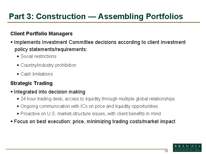 Part 3: Construction — Assembling Portfolios Client Portfolio Managers § Implements Investment Committee decisions