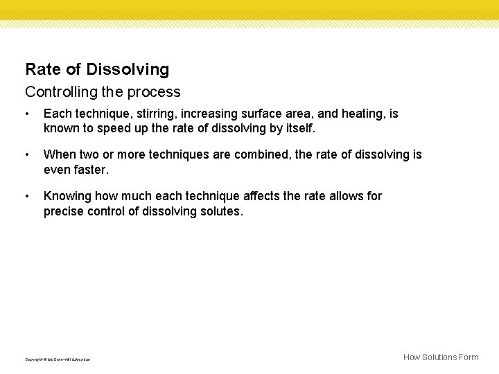 Rate of Dissolving Controlling the process • Each technique, stirring, increasing surface area, and Rate of Dissolving Controlling the process • Each technique, stirring, increasing surface area, and