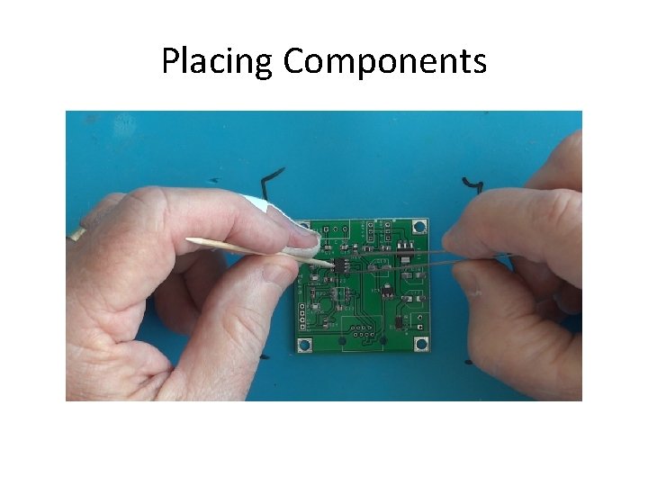 Placing Components 