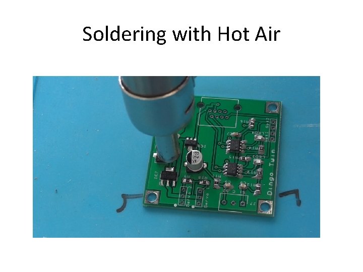 Soldering with Hot Air 