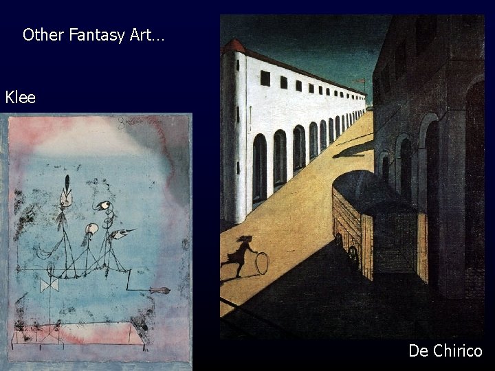 Other Fantasy Art… Klee De Chirico 