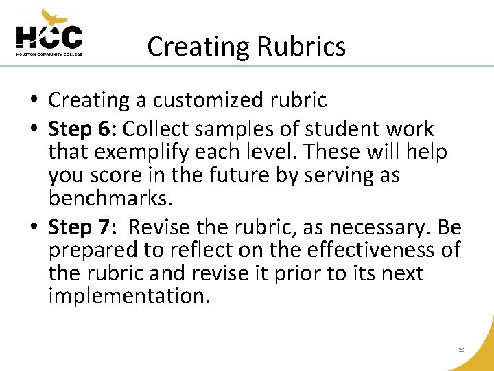 Creating Rubrics • Creating a customized rubric • Step 6: Collect samples of student