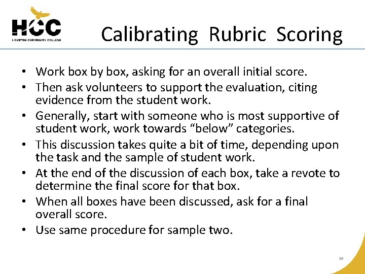 Calibrating Rubric Scoring • Work box by box, asking for an overall initial score.