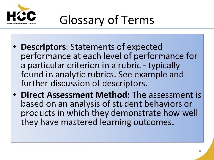 Glossary of Terms • Descriptors: Statements of expected performance at each level of performance