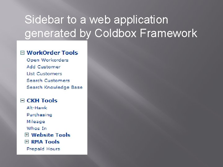 Sidebar to a web application generated by Coldbox Framework 