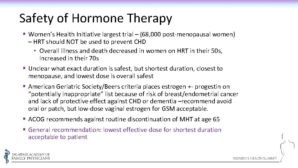 Safety of Hormone Therapy § Women’s Health Initiative largest trial – (68, 000 post-menopausal