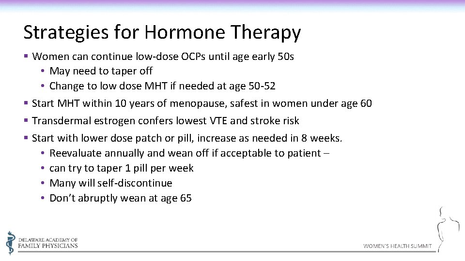 Strategies for Hormone Therapy § Women can continue low-dose OCPs until age early 50