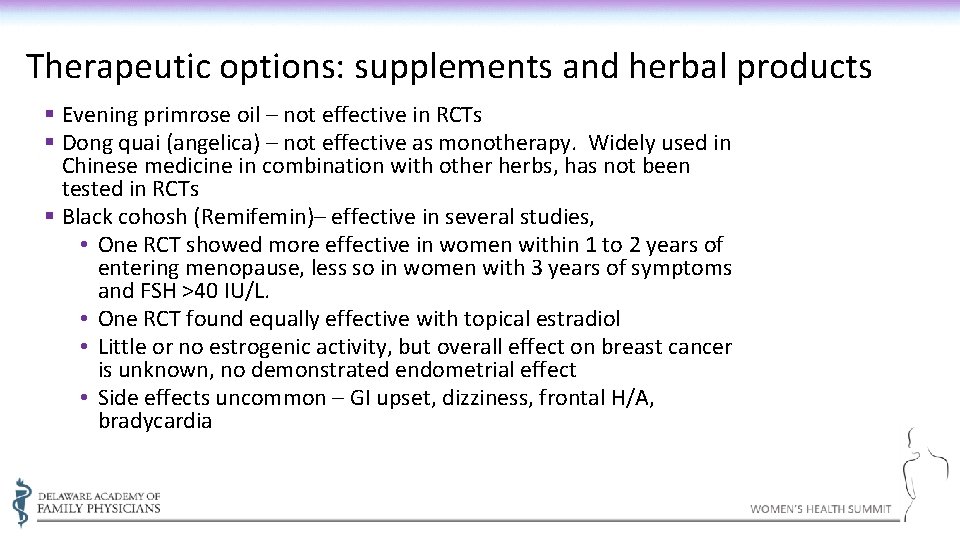 Therapeutic options: supplements and herbal products § Evening primrose oil – not effective in