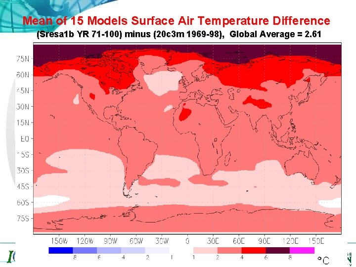 Mean of 15 Models Surface Air Temperature Difference (Sresa 1 b YR 71 -100)