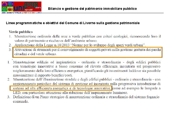 Bilancio e gestione del patrimonio immobiliare pubblico Linee programmatiche e obiettivi del Comune di