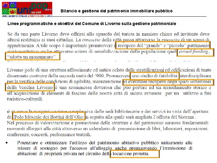 Bilancio e gestione del patrimonio immobiliare pubblico Linee programmatiche e obiettivi del Comune di