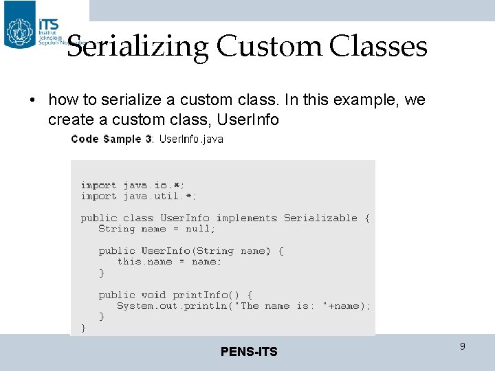 Serializing Custom Classes • how to serialize a custom class. In this example, we