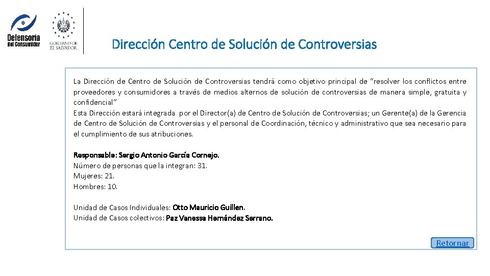 Dirección Centro de Solución de Controversias La Dirección de Centro de Solución de Controversias