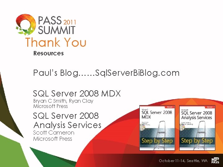 Thank You Resources Paul’s Blog……Sql. Server. Bi. Blog. com SQL Server 2008 MDX Bryan Thank You Resources Paul’s Blog……Sql. Server. Bi. Blog. com SQL Server 2008 MDX Bryan