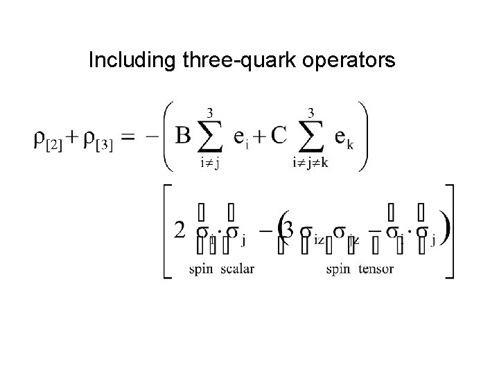 Including three-quark operators 