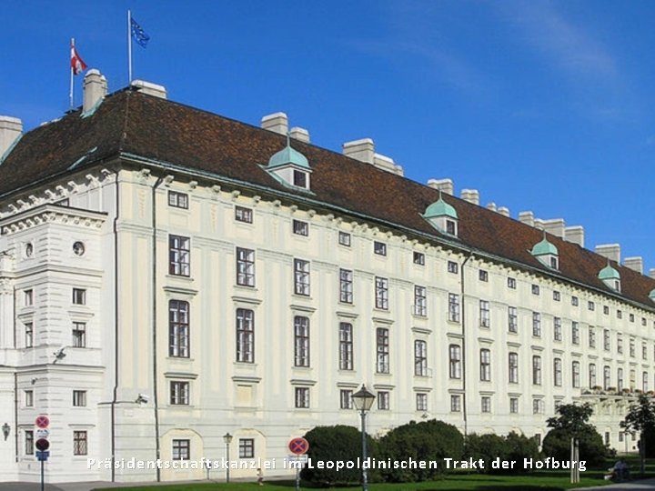 Präsidentschaftskanzlei im Leopoldinischen Trakt der Hofburg 