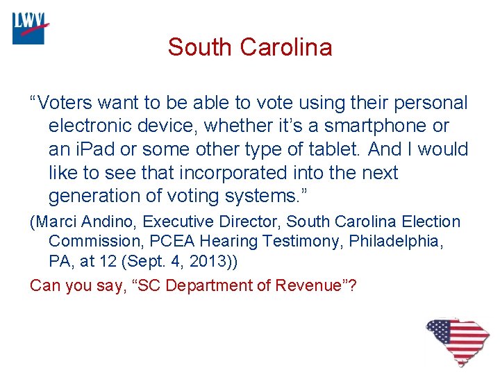 South Carolina “Voters want to be able to vote using their personal electronic device,