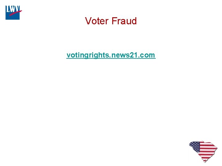 Voter Fraud votingrights. news 21. com 