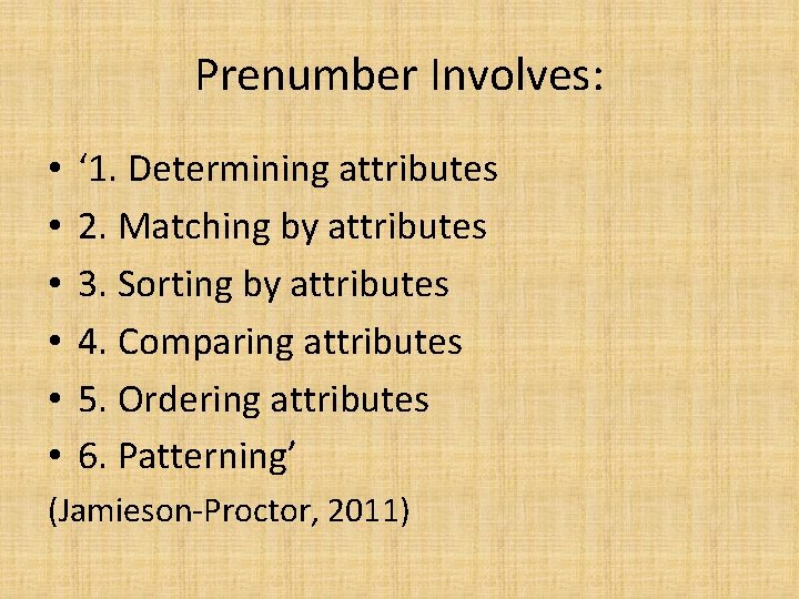 Prenumber Involves: • • • ‘ 1. Determining attributes 2. Matching by attributes 3.