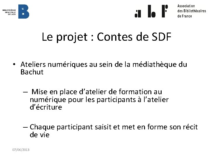 Le projet : Contes de SDF • Ateliers numériques au sein de la médiathèque
