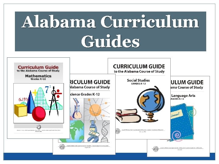 Alabama Curriculum Guides 