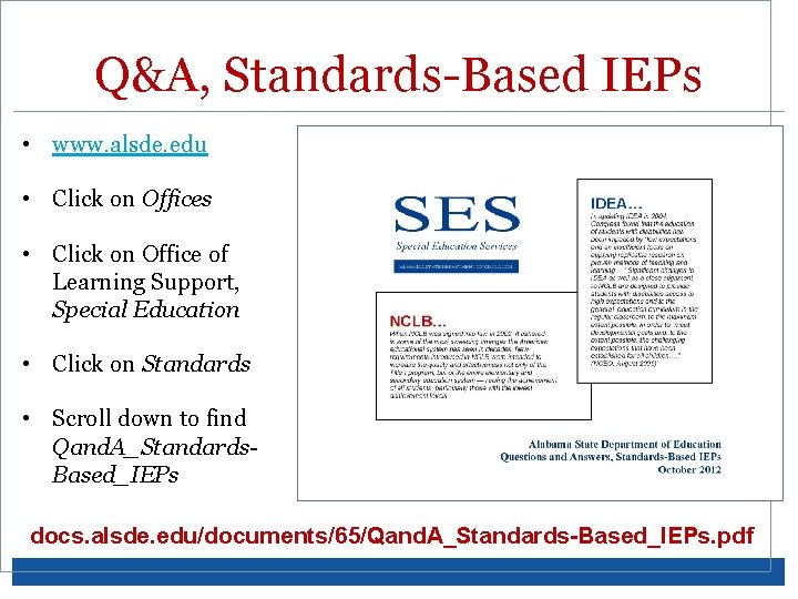 Q&A, Standards-Based IEPs • www. alsde. edu • Click on Offices • Click on