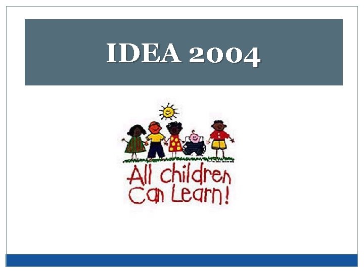 IDEA 2004 