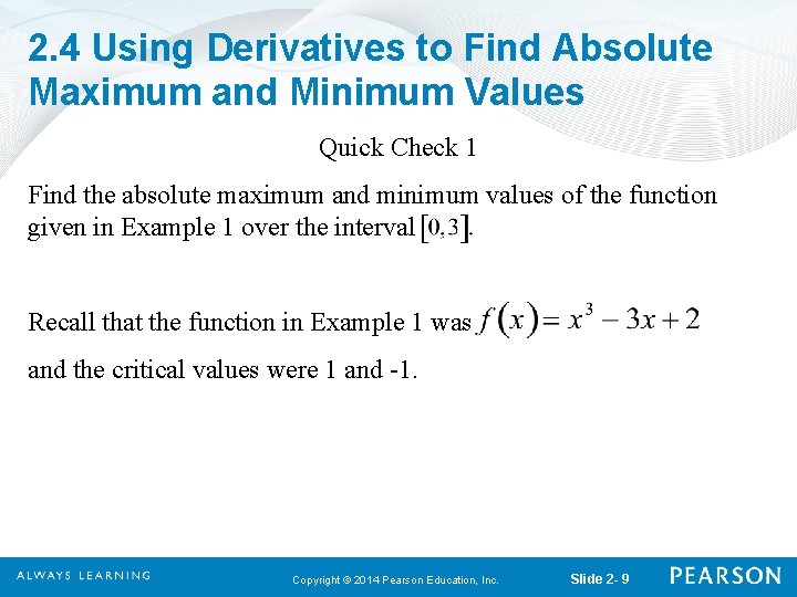 2. 4 Using Derivatives to Find Absolute Maximum and Minimum Values Quick Check 1